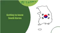 Getting to Know South Korea