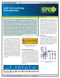 Egan® Ics for Low Voltage DC-DC Applications Egan® Ics for Low Voltage DC-DC Applications EFFICIENT POWER CONVERSION