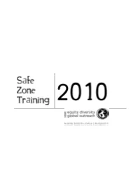 Safe Zone Training Program Periodically Throughout the Academic Year