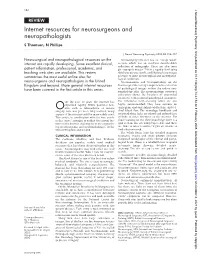 Internet Resources for Neurosurgeons and Neuropathologists S Thomson, N Phillips