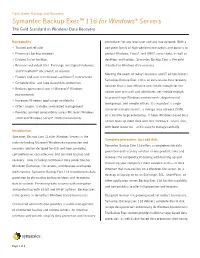 Symantec Backup Exec™ 11D for Windows® Servers the Gold Standard in Windows Data Recovery
