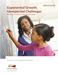 Exponential Growth, Unexpected Challenges How Teach for America Grew in Scale and Impact