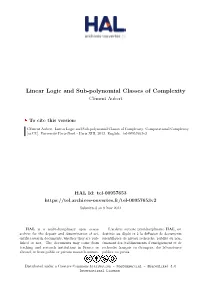 Linear Logic and Sub-Polynomial Classes of Complexity Clément Aubert