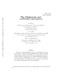 [Math.RA] 14 Jun 2007 the Minkowski and Conformal Superspaces