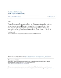 New Implementations, Tests of Adequacy and an Empirical Application to Central American Diptera Noah M