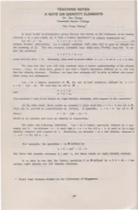TEACHING NOTES a NOTE on IDENTITY ELEMENTS Ho Soo Thong Temasek Junior College Tay Yong Chiang*