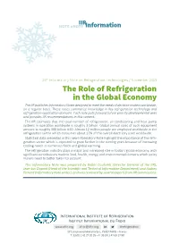 The Role of Refrigeration in the Global Economy the IIR Publishes Informatory Notes Designed to Meet the Needs of Decision-Makers Worldwide, on a Regular Basis