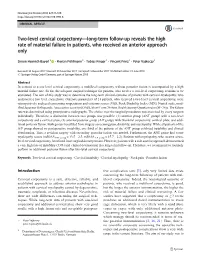 Two-Level Cervical Corpectomy—Long-Term Follow-Up Reveals the High Rate of Material Failure in Patients, Who Received an Anterior Approach Only