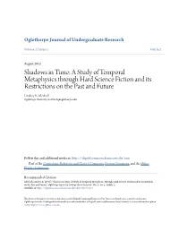 A Study of Temporal Metaphysics Through Hard Science Fiction and Its Restrictions on the Past and Future Lindsey E