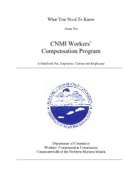 CNMI Workers' Compensation Program Was Created by the Enactment of Senate Bill 6-54 Into Public Law 6-33, the CNMI Workers' Compensation Law