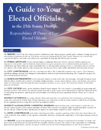 A Guide to Your Elected Officials in the 25Th Senate District Responsibilities & Duties of Your Elected Officials