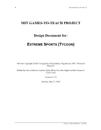 MIT GAMES-TO-TEACH PROJECT Design Document For: EXTREME SPORTS