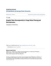 Singular Value Decomposition in Image Noise Filtering and Reconstruction