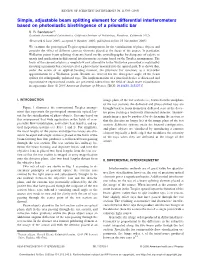 Simple, Adjustable Beam Splitting Element for Differential Interferometers Based on Photoelastic Birefringence of a Prismatic Bar ͒ S