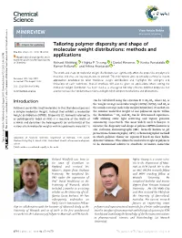 Tailoring Polymer Dispersity and Shape of Molecular Weight Distributions: Methods and Cite This: Chem