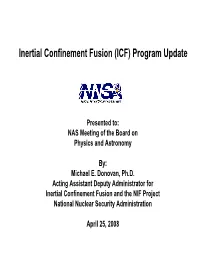 Inertial Confinement Fusion (ICF) Program Update