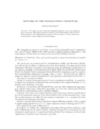 LECTURES on the TRIANGULATION CONJECTURE 1. Introduction the Triangulation Conjecture Stated That Every Topological Manifold