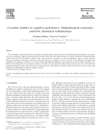 Circadian Rhythms in Cognitive Performance: Methodological Constraints, Protocols, Theoretical Underpinnings ⁎ Katharina Blatter, Christian Cajochen
