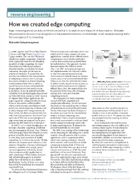How We Created Edge Computing Edge Computing Processes Data on Infrastructure That Is Located Close to the Point of Data Creation
