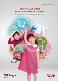 Complete Our World with Sustainable Intelligence for Life, Societal Wisdom and Better Future