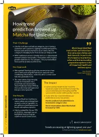 How Trend Prediction Brewed up Matcha for Unilever