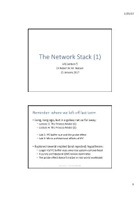 The Network Stack (1) L41 Lecture 5 Dr Robert N