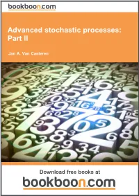 Advanced Stochastic Processes: Part II