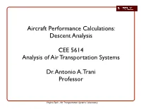 Aircraft Performance Calculations: Descent Analysis CEE 5614