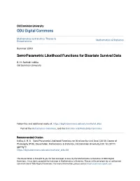 Semi-Parametric Likelihood Functions for Bivariate Survival Data