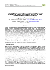The Influence of Paying Attention in Classroom on Students' Academic Achievement in Terms of Their Comprehension and Recall Ability