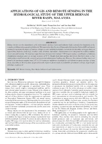 APPLICATIONS of GIS and REMOTE SENSING in the HYDROLOGICAL STUDY of the UPPER BERNAM RIVER BASIN, MALAYSIA (Date Received: 19.11.2007)