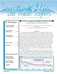 In This Issue: Climate Change Influence on Summer Streamflows Unanticipated Discovery While Studying Other Influences
