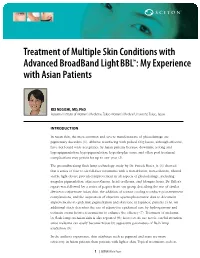 Treatment of Multiple Skin Conditions with Advanced Broadband Lightbbl