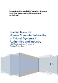 Special Issue on Human Computer Interaction in Critical Systems II: Authorities and Industry IJISCRAM, Volume 7, Issue 3 Christian Reuter (Eds.)