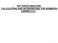 Key Ratio Analysis: Calculating and Interpreting the Numbers Correctly!