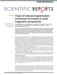 Origin of Reduced Magnetization and Domain Formation in Small