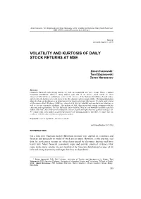 Volatility and Kurtosis of Daily Stock Returns at MSE