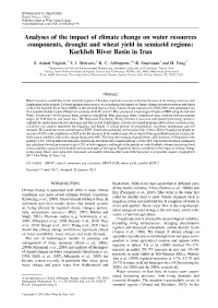 Analyses of the Impact of Climate Change on Water Resources Components, Drought and Wheat Yield in Semiarid Regions: Karkheh River Basin in Iran