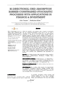 Bi-Directional Grid Absorption Barrier Constrained Stochastic Processes with Applications in Finance & Investment