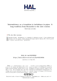 Intermittency As a Transition to Turbulence in Pipes: a Long Tradition from Reynolds to the 21St Century Christophe Letellier