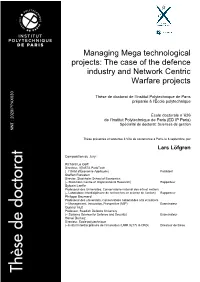 Managing Mega Technological Projects: the Case of the Defence Industry and Network Centric Warfare Projects