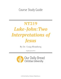 Luke-John:Two Interpretations of Jesus