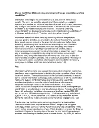 Should the United States Develop and Employ Strategic Information Warfare Capabilities?