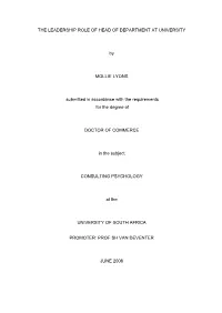 THE LEADERSHIP ROLE of HEAD of DEPARTMENT at UNIVERSITY by MOLLIE LYONS Submitted in Accordance with the Requirements for the De