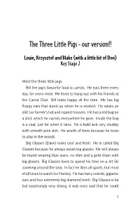 The Three Little Pigs - Our Version!!