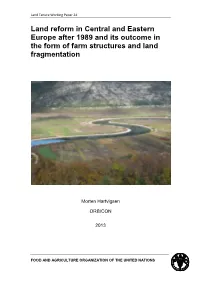 Land Reform in Central and Eastern Europe After 1989 and Its Outcome in the Form of Farm Structures and Land Fragmentation