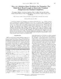 1Jwsn As a Solution State Predictor for Tungsten-Tin Solid State Bond