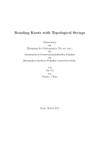 Braiding Knots with Topological Strings
