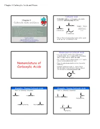 Nomenclature of Carboxylic Acids • Select the Longest Carbon Chain Containing the Carboxyl Group