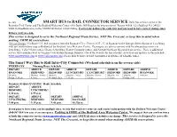 SMART BUS to RAIL CONNECTOR SERVICE Daily Bus Service Connects